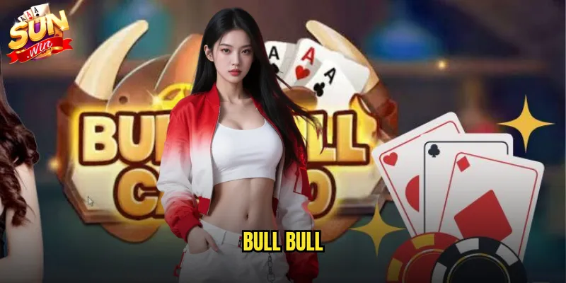Bull Bull sunwin trò chơi bài Trung Hoa đầy thách thức 1 Bull Bull